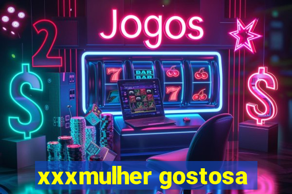 xxxmulher gostosa